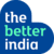 The Better India Recruitment 2023 